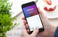 Tips & Trik Cara Melihat IG Stories yang Telah Hilang Paling Mudah